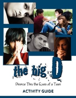 9780979662034 Big D Divorce Thru The Eyes Of A Teen Activity Guide