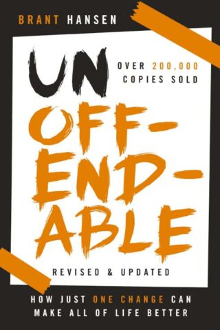 9781400333592 Unoffendable : How Just One Change Can Make All Of Life Better (Revised)