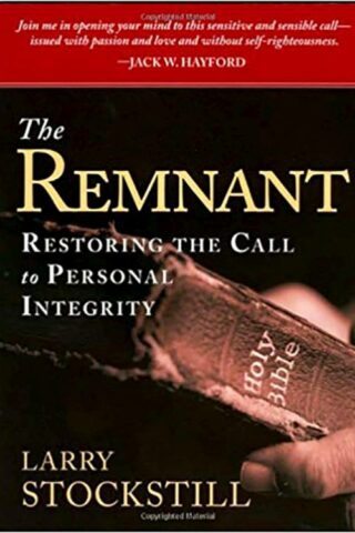 9781599794549 Remnant : Restoring The Call To Personal Integrity