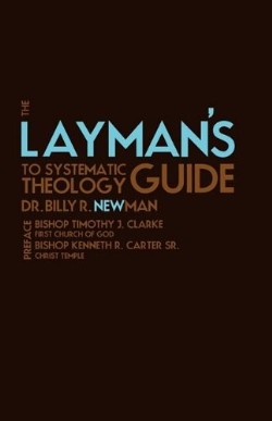 9781615795888 Laymans Guide To Systematic Theology