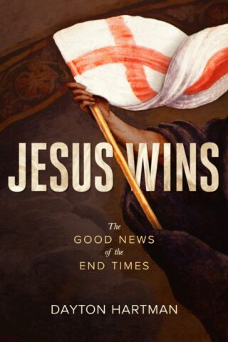 9781683591306 Jesus Wins : The Good News Of The End Times