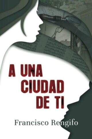 9789587372243 A Una Ciudad De Ti - (Spanish)