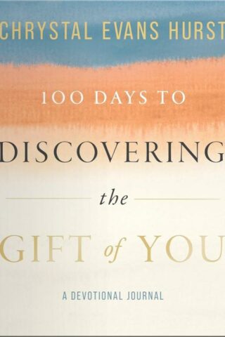 9798886028737 100 Days To Discovering The Gift Of You