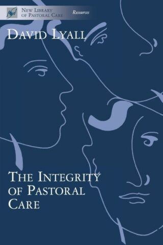 9780281050260 Integrity Of Pastoral Care