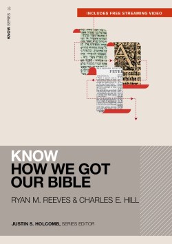 9780310178057 Know How We Got Our Bible Includes Free Streaming Video