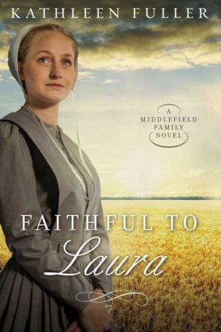 9780718082772 Faithful To Laura