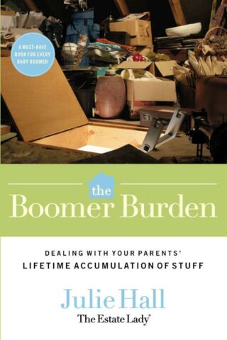 9780785228257 Boomer Burden : Dealing With Your Parents Lifetime Accumulation Of Stuff