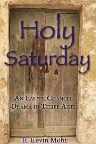 9780788026737 Holy Saturday : An Easter Chancel Drama In Three Acts