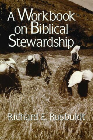 9780802807236 Workbook On Biblical Stewardship A Print On Demand Title (Workbook)