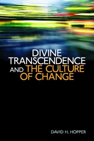 9780802865052 Divine Transcendence And The Culture Of Change