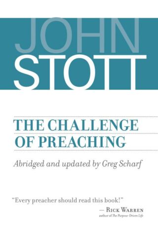 9780802873354 Challenge Of Preaching