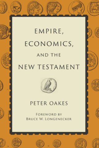 9780802885319 Empire Economics And The New Testament