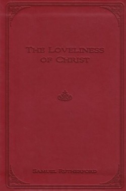 9780851519562 Loveliness Of Christ