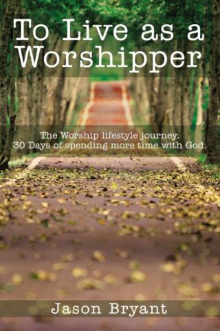 9781400330775 To Live As A Worshipper