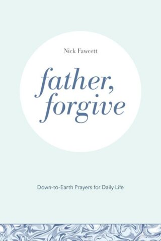 9781506459165 Father Forgive : Down-to-Earth Prayers For Daily Life