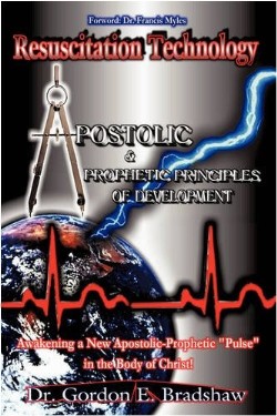 9781606479964 Resuscitation Technology : Apostolic And Prophetic Principles Of Developmen