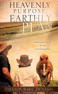 9781609570996 Heavenly Purpose Earthly Plan