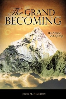 9781615799619 Grand Becoming : His Image Our Glory