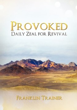 9781619969919 Provoked : Daily Zeal For Revival