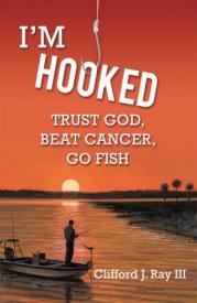 9781629527420 Im Hooked : Trust God Beat Cancer Go Fish