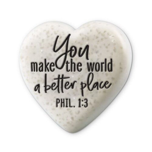 667665407713 You Make The World A Better Place Heart Stone