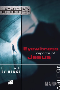 9780310247463 Clear Evidence : Eyewitness Reports Of Jesus