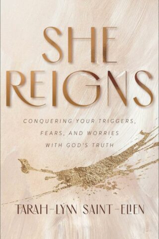 9780800742881 She Reigns : Conquering Your Triggers