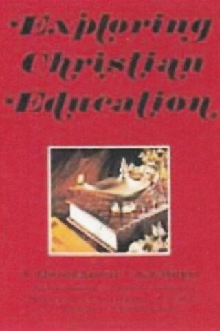 9780834121539 Exploring Christian Education