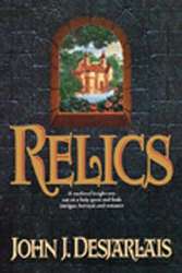 9780840767356 Relics : A Medieval Knight Sets Out On A Holy Quest And Finds Intrigue Betr