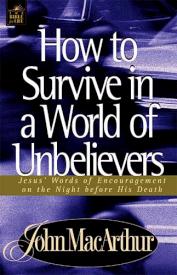 9780849955563 How To Survive In A World Of Unbelievers