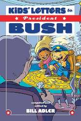 9781401605148 Kids Letters To President Bush (Reprinted)