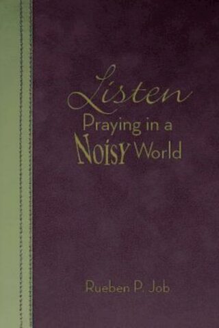 9781426780745 Listen : Praying In A Noisy World