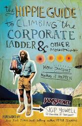 9781595552891 Hippie Guide To Climbing The Corporate Ladder And Other Mountains