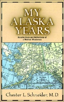 9781931232814 My Alaska Years