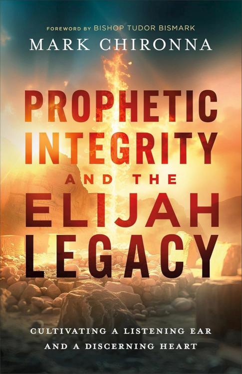 9780800773113 Prophetic Integrity And The Elijah Legacy