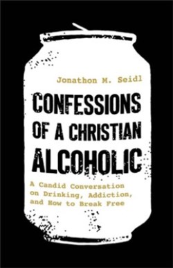 9780800747305 Confessions Of A Christian Alcoholic