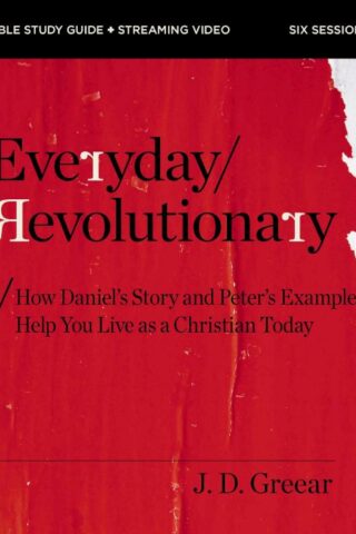 9780310172369 Everyday Revolutionary Study Guide Plus Streaming Video (Student/Study Guide)