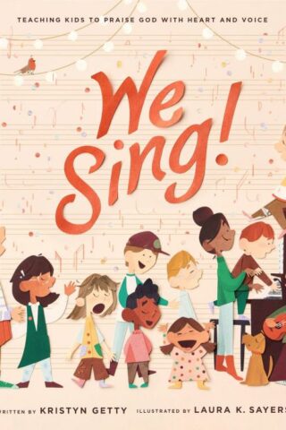 9781433596155 We Sing : Teaching Kids To Praise God With Heart And Voice
