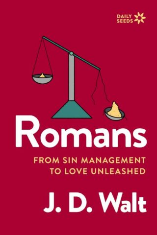 9780310171706 Romans : From Sin Management To Love Unleashed