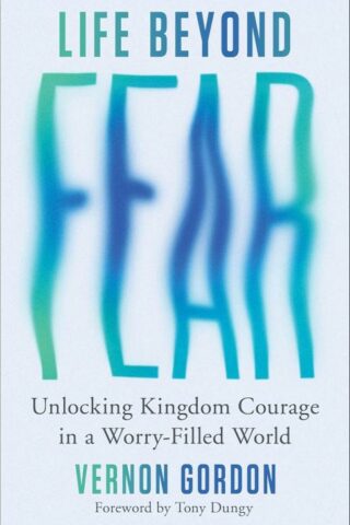 9780800747213 Life Beyond Fear