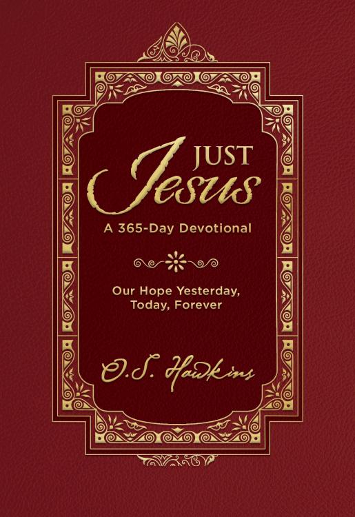 9781400250905 Just Jesus : Our Hope Yesterday Today Forever - A 365 Day Devotional