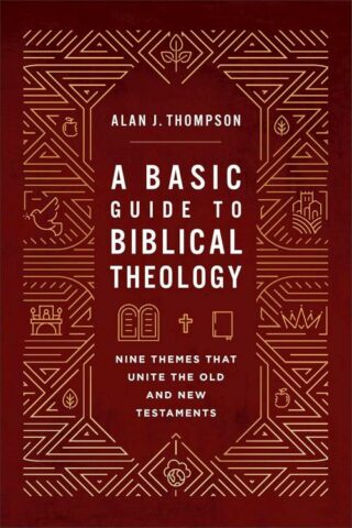 9781540969743 Basic Guide To Biblical Theology