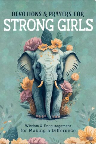 9798891511903 Devotions And Prayers For Strong Girls
