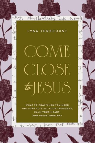 9781400254583 Come Close To Jesus