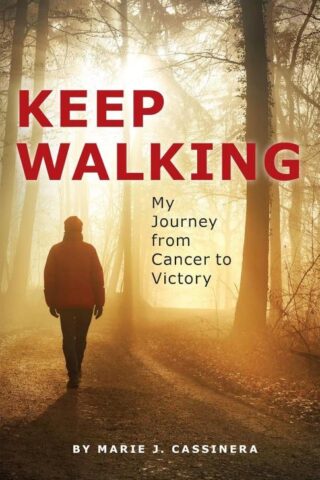 9781685730802 Keep Walking : My Journey From Cancer To Victory