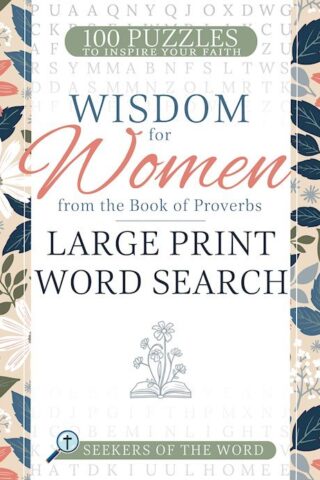 9798887696256 Wisdom For Women From The Book Of Proverbs Large Print Word Search (Large Type)