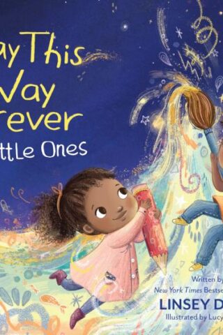 9780310150787 Stay This Way Forever For Little Ones