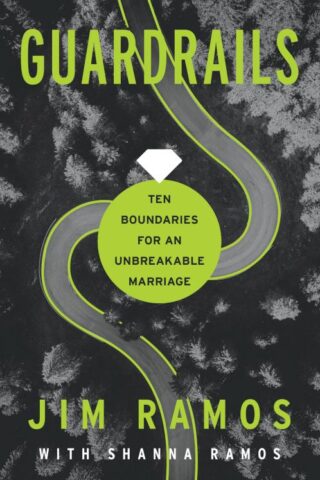 9780830791613 Guardrails : Ten Boundaries For An Unbreakable Marriage