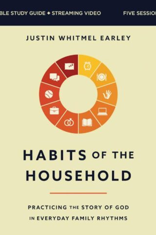 9780310170020 Habits Of The Household Bible Study Guide Plus Streaming Video (Student/Study Gu