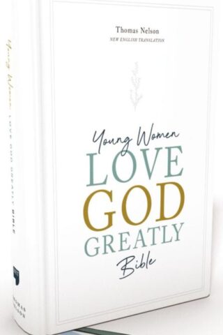 9780785238850 NET Young Women Love God Greatly Comfort Print
